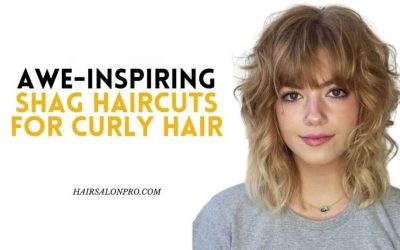 Shag Haircuts For Curly Hair: 15+ Expert-Approved Styles