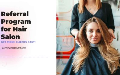 Referral Program for Hair Salon: Get More Clients Fast!